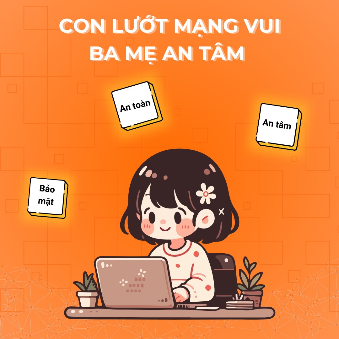 ba mẹ lướt mạng vui ba mẹ an tâm